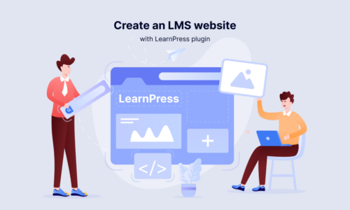 Create an LMS Website with LearnPress Create an LMS Website with LearnPress